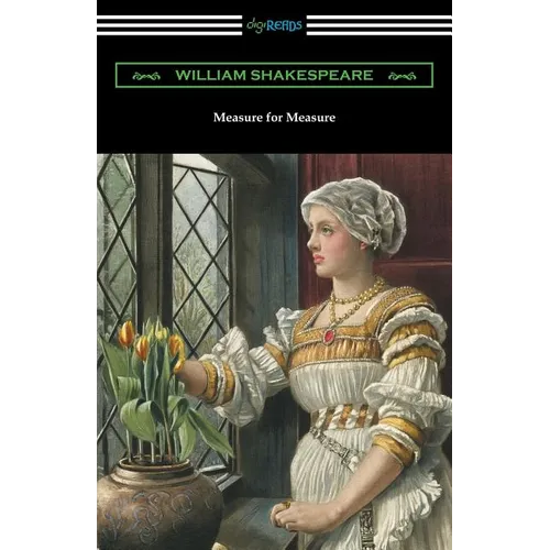 Measure for Measure: (Annotated by Henry N. Hudson with an Introduction by Charles Harold Herford)
