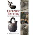Cherokee Pottery: From the Hands of Our Elders