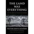 The Land Was Everything: Letters from an American Farmer