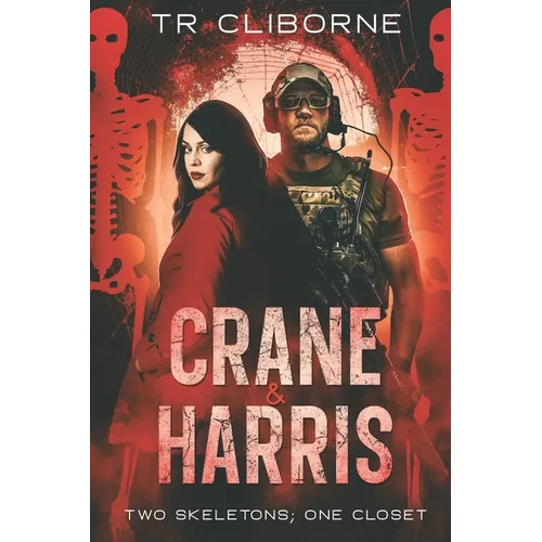 Two Skeletons; One Closet: Crane & Harris