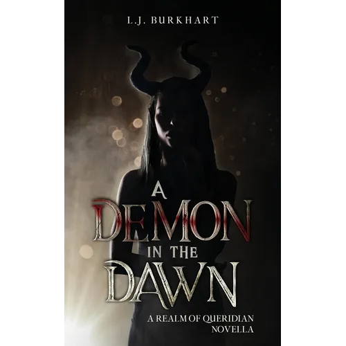 A Demon in the Dawn: A Realm of Queridian Novella