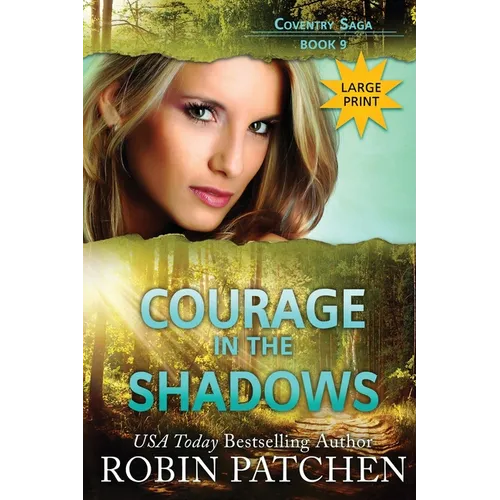 Courage in the Shadows: Large Print Edition