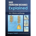 Basic Engineering Mechanics Explained, Volume 2: Motion and Energy