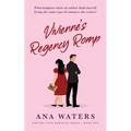 Vivienne's Regency Romp: a clean, enemies to lovers, romantic comedy