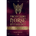 Uncovering Norse Mythology