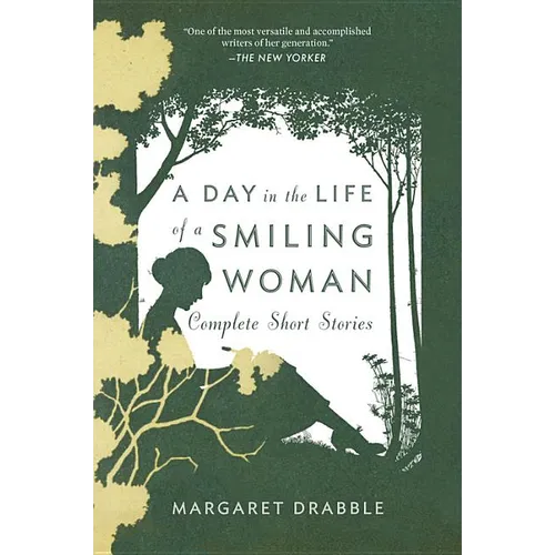 A Day in the Life of a Smiling Woman: Complete Short Stories