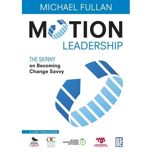 Motion Leadership: The Skinny on Becoming Change Savvy