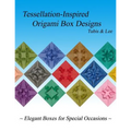Tessellation-Inspired Origami Box Designs: Elegant Boxes for Special Occasions