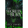 The Secrets We Bury [Discreet]