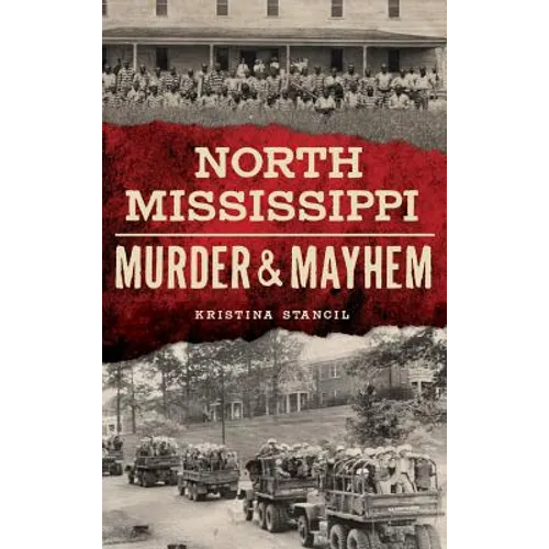 North Mississippi Murder & Mayhem