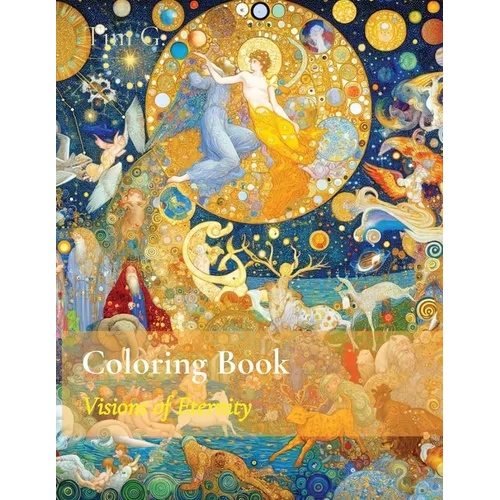 Coloring Book: Visions of Eternity