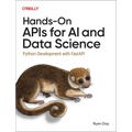 Hands-On APIs for AI and Data Science: Python Development with Fastapi