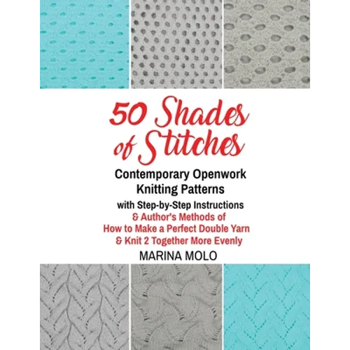 50 Shades of Stitches - Volume 5 - Contemporary Openwork