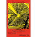 What Design Can't Do: Essays on Design and Disillusion