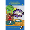 The Squiggle Code (Letters Make Words): Learn to Read: Simple, Fun, and Effective Activities for New or Struggling Readers Including Those with Dyslex