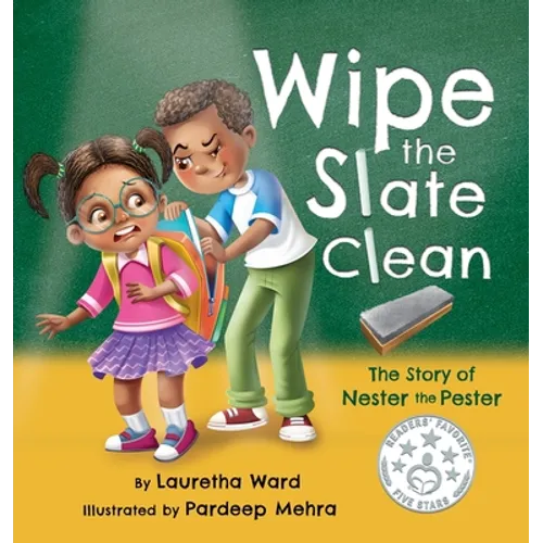 Wipe the Slate Clean: The Story of Nester the Pester
