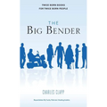 The big bender: The Big Bender
