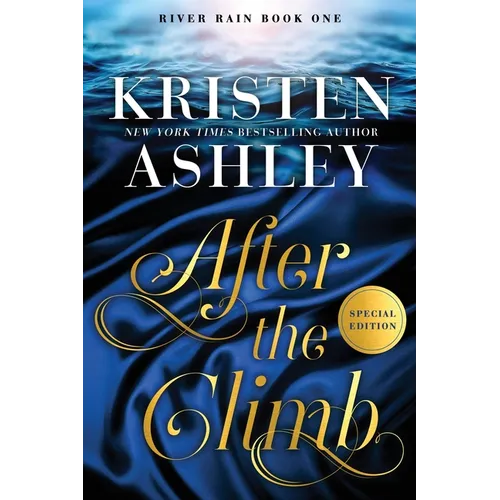 After the Climb: A River Rain Novel