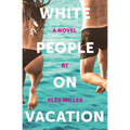 White People on Vacation