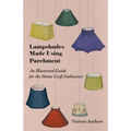 Lampshades Made Using Parchment - An Illustrated Guide for the Home Craft Enthusiast