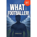 What a Footballer!