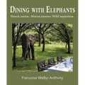Dining with Elephants: French cuisine. African journey. Wild inspiration.