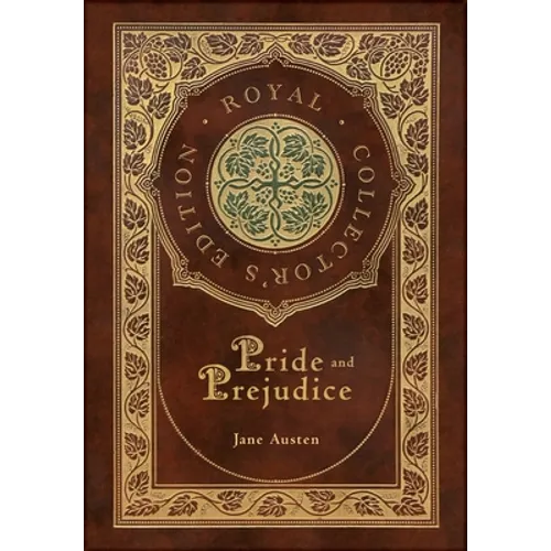 Pride and Prejudice (Royal Collector's Edition) (Case Laminate Hardcover with Jacket)