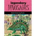 Legendary Dinosaurs: Adult Coloring Book