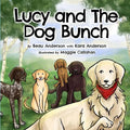 Lucy and The Dog Bunch