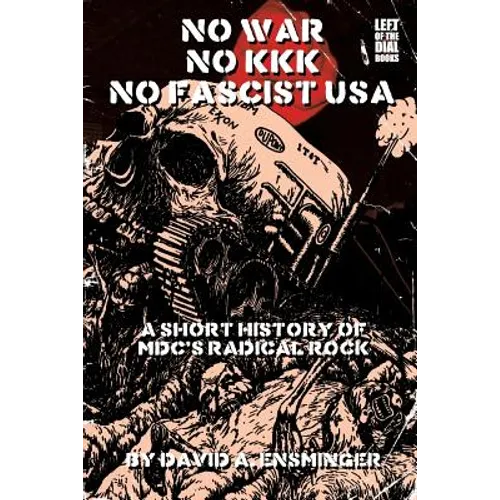 A Short History of MDC's Radical Rock: No War No KKK No Fascist USA