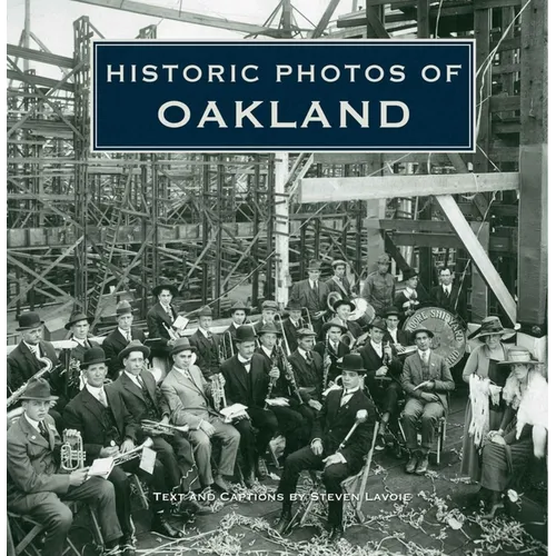Historic Photos of Oakland