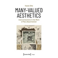 Many-Valued Aesthetics: Interconnections in the Work of Mary Bauermeister