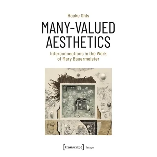 Many-Valued Aesthetics: Interconnections in the Work of Mary Bauermeister