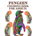 Penguin Coloring Book For Adults: Stress relief coloring book