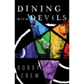 Dining with Devils