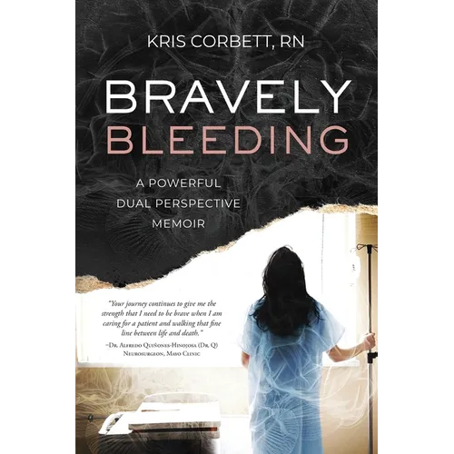 Bravely Bleeding: A Powerful Dual Perspective Memoir