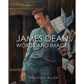 James Dean Words and Images
