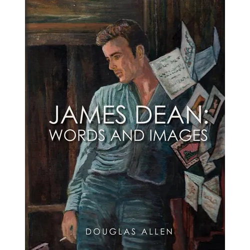 James Dean Words and Images