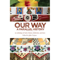 Our Way: A Parallel History