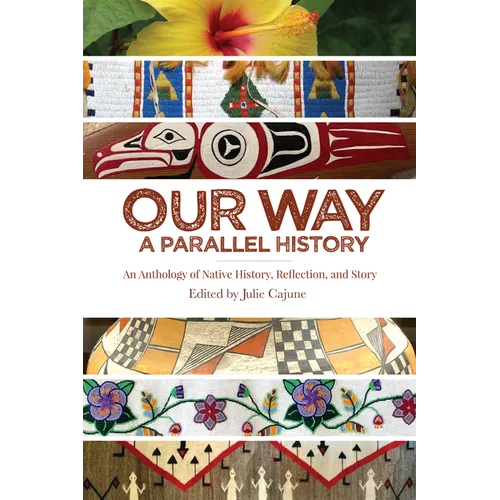 Our Way: A Parallel History