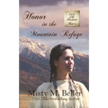 Honor in the Mountain Refuge