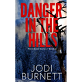 Danger In The Hills
