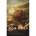 Sometimes I'm Not Okay