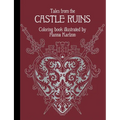 Tales from the Castle Ruins: Hardcover Adult Coloring Book Featuring Thick, High-Quality Paper
