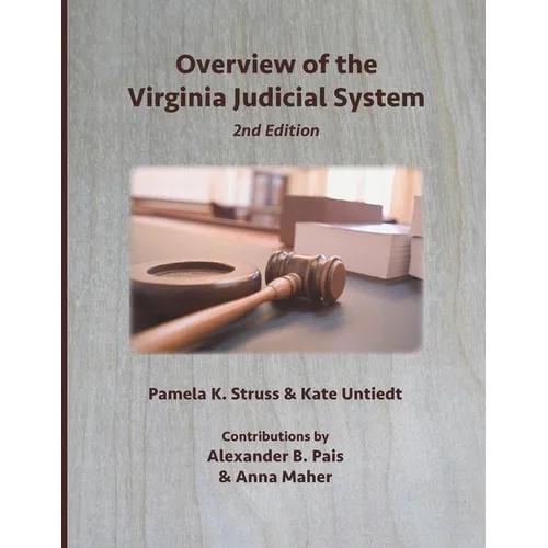 Overview of the Virginia Judicial System, 2nd Edition