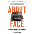 About Face: The Odyssey of an American Warrior