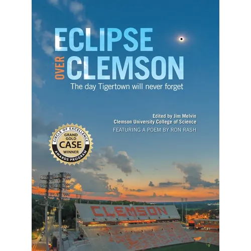 Eclipse Over Clemson: The Day Tigertown Will Never Forget