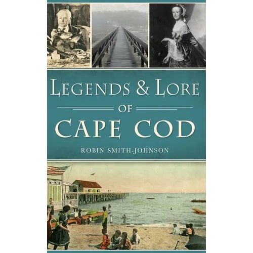 Legends & Lore of Cape Cod