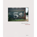 William Christenberry: Kodachromes