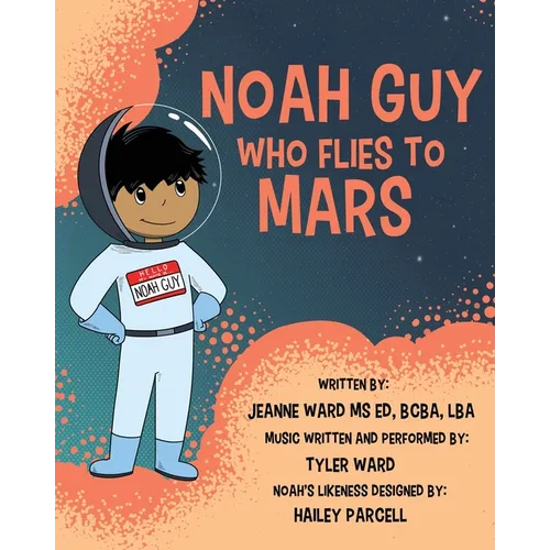 Noah Guy who Flies to Mars